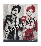 Street Art - Paperback brosat - Johannes Stahl - H. F. Ullmann Publishing