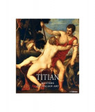 Titian. Masters of Italian Art - Hardcover - *** - H. F. Ullmann Publishing
