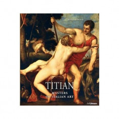 Titian. Masters of Italian Art - Hardcover - *** - H. F. Ullmann Publishing