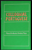 Colloquial portuguese / Maria Emilia De Alvelos Naar