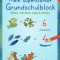 Mein superstarker Grundschulblock. Z&auml;hlen, schreiben, logisch denken
