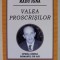 VALEA PROSCRISILOR - TREI ROMANE - de RADU IGNA , 2013 , DEDICATIE *