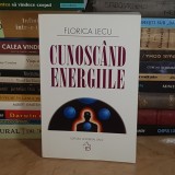 FLORICA LECU - CUNOSCAND ENERGIILE , EDITIA A-II-A , 2007 *