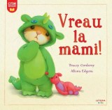 Vreau la mami!, Litera