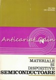 Cumpara ieftin Materiale Si Dispozitive Semiconductoare - Ion Dima, Ion Munteanu