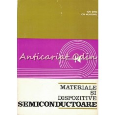Materiale Si Dispozitive Semiconductoare - Ion Dima, Ion Munteanu