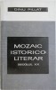 Mozaic istorico-literar. Secolul XX &ndash; Dinu Pillat - Studii literare, carte de anticariat