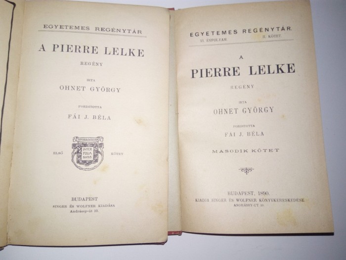 LOT 2 CARTI VECHI -A PIERRE LELKE-OHNET GYORGY - BUDAPESTA 1890