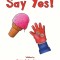 Say Yes!