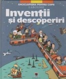 Inventii si descoperiri - Larousse |