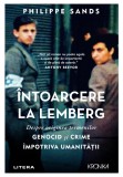 Cumpara ieftin Intoarcere la Lemberg. Despre originea termenilor GENOCID si CRIME IMPOTRIVA UMANITATII