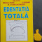 Edentatia totala Emilian Hutu MIhaela Pauna