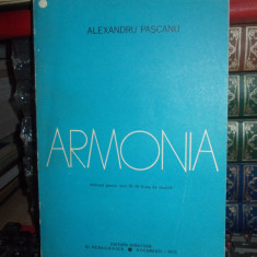 ALEXANDRU PASCANU - ARMONIA , MANUAL ANII III-IV , LICEE DE MUZICA , 1975 @