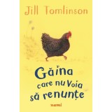 Gaina care nu voia sa renunte