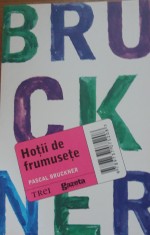Hotii de frumusete - Pascal Bruckner