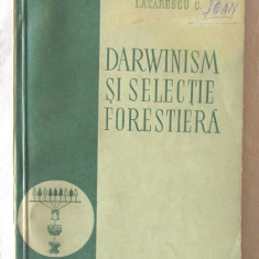 "DARWINISM SI SELECTIE FORESTIERA", Lazarescu C., 1955