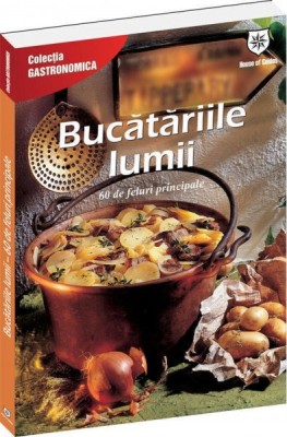 Marie Claire Bucatariile lumii - 60 de feluri principale foto
