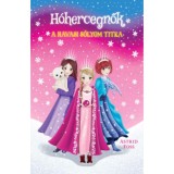 H&oacute;hercegnők 1. - A havasi s&oacute;lyom titka - Astrid Foss