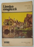 LIMBA ENGLEZA , MANUAL PENTRU CLASA A VIII -A de GHEORGHE COMANARU ...ELENA CRETU , 1974, PREZINTA SUBLINIERI SI URME DE UZURA