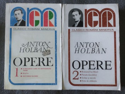 Anton Holban - Opere 1 + 2 (2 vol.: Romane + Schi&amp;Aring;&amp;pound;e, note...) (ed. Elena Beram) foto