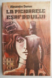 La picioarele esafodului - Alexandre Dumas - Roman de aventuri, editura Necunoscuta, carte beletristica