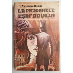 La picioarele esafodului &ndash; Alexandre Dumas