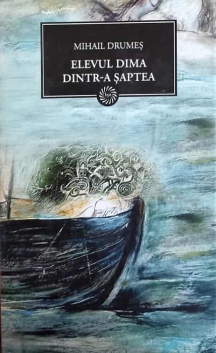 ELEVUL DIMA DINTR-A SAPTEA-MIHAIL DRUMES-278422