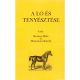 A l&oacute; &eacute;s teny&eacute;szt&eacute;se - Kov&aacute;csy B&eacute;la