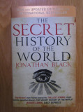 The Secret History of the World - Jonathan Black