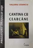 CANTINA CU CEARCANE-VALERIU STANCU-238392