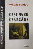 CANTINA CU CEARCANE-VALERIU STANCU