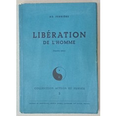 LIBERATION DE L &#039;HOMME par A.D. FERRIERE , 1944 , EXEMPLAR 1693 DIN 3150