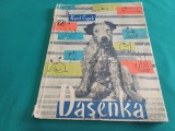 DAȘENKA SAU VIAȚA UNUI CĂȚELUȘ * KAREL CAPEK * 1953 * 4 2 4