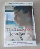 Cumpara ieftin The Tenderloin - John Butler, 2013, Alta editura