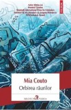 Orbirea raurilor - Mia Couto