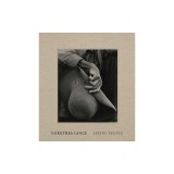 Dorothea Lange: Seeing People