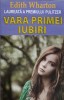 VARA PRIMEI IUBIRI-EDITH WHARTON-227495