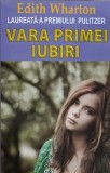 VARA PRIMEI IUBIRI-EDITH WHARTON