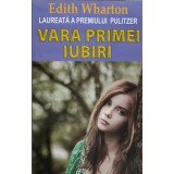 VARA PRIMEI IUBIRI-EDITH WHARTON-227497