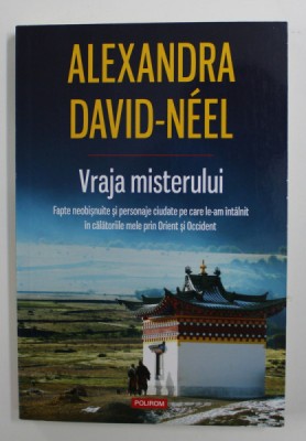 VRAJA MISTERULUI de ALEXANDRA DAVID - NEEL , 2015 foto