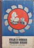 Utilajul si Tehnologia Prelucrarii Metalelor - Manual Licee Mecanic Gh. Zgura - Didactica 1976 - Carte Tehnica