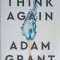 THINK AGAIN-ADAM GRANT-250633