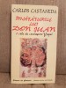 INVATATURILE LUI DON JUAN-CARLOS CASTANEDA