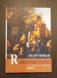 REPREZENTAREA POLITICA - ACTORI SI AUTORI - FILON MORAR