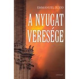 A Nyugat veres&eacute;ge - Emmanuel Todd