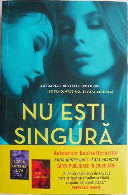 Nu esti singura &ndash; Greer Hendricks, Sarah Pekkanen