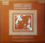 Vinil Count Basie &ndash; At The Savoy Ballroom 1937 (VG+), Jazz