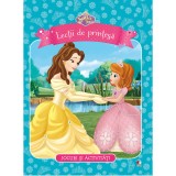 Disney. Sofia &Icirc;nt&acirc;i. Lecții de prințesă. Jocuri și activități