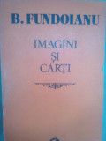 B. Fundoianu - Imagini si carti (1980)