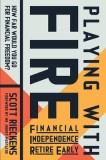 Playing with Fire: A Quest for Financial Independence